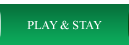 Play and Stay